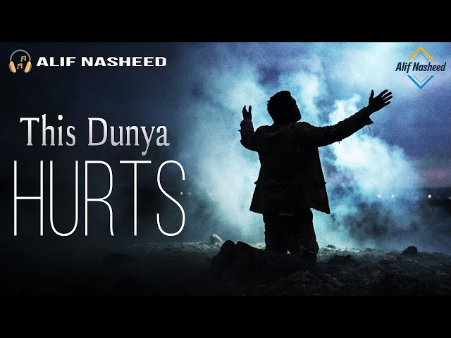 THIS DUNYA HURTS - Heart Emotional Nasheed (Vocals Only)