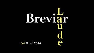 Breviar, Laude, Joi 9 mai 2024