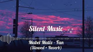 Mabel Matiz - Fan (Slowed & Reverb) Resimi