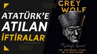 H. C. Armstrong'un Atatürk'e Attığı İftiralar