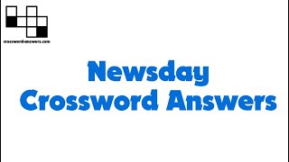 Newsday Crossword Answers for Tuesday, April 19, 2022 ( 2022-04-19 )