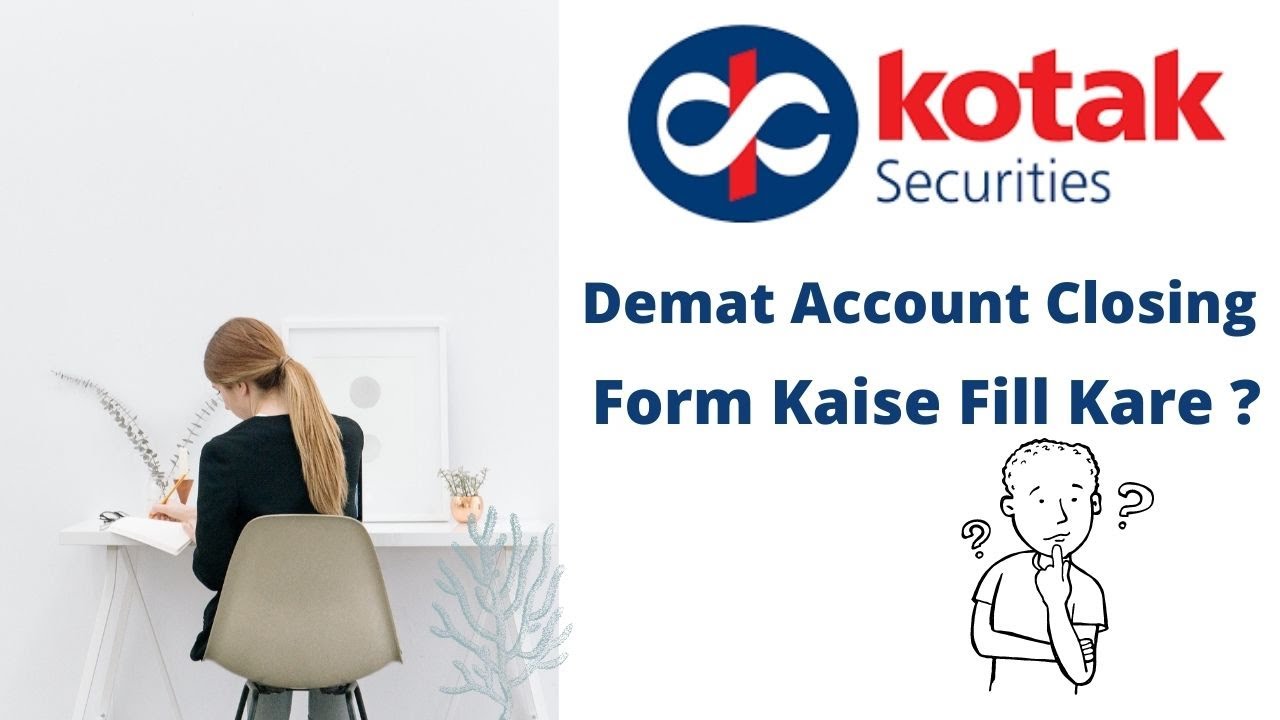 kotak demat account close kaise kare ? | demat account closure form ...