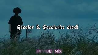 EZHEL - GECELER & BEGE – GECELERİN DERDİ  [MİX] Resimi