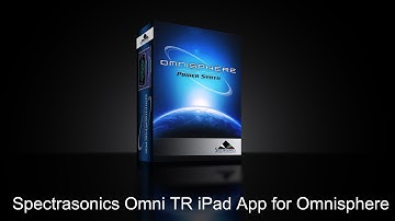 Spectrasonics Omnisphere Omni TR iPad app overview
