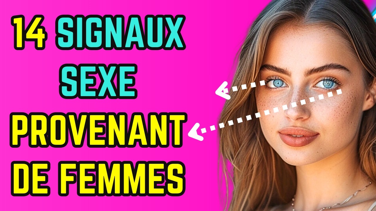 14 signaux sexe provenant de femmes que vous devez connaître