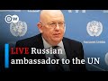 LIVE: Russian ambassador to the UN holds a press conference in New York | DW News