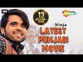 Ninja New Movie (full Movie) | Latest Punjabi Movie  | New Punjabi Movie