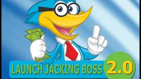 Launch Jacking Boss 2 0 Review and BONUS