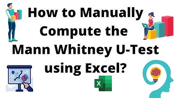 How to Manually Compute Mann Whitney U Test Using Excel?