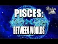 Mystery school lesson 55 pisces between worlds