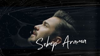 Mehmet Savcı - Sebep Arama  Resimi