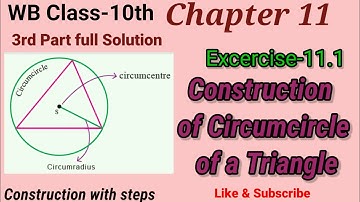 WB Class-10th Maths Chapter-11|Construction of circumcircle of a triangle