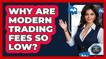 Why Are Modern Trading Fees So Low? - Stock and Options Playbook