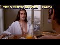 TOP 5 EROTIC MOVIES-WATCH ALONE|PART4|