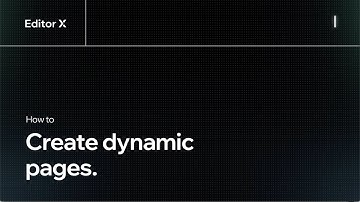 How to create dynamic pages | Editor X