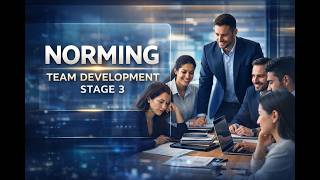 Norming: Stage 3 of Team Development - Tuckman Model