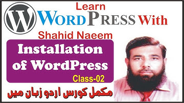 WordPress Training in Urdu and Hindi with Shahid Naeem  Part 02 | Installation of WordPress.
