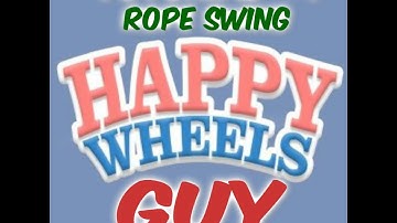 Happy Wheels: Rope Swing (Tutorial)