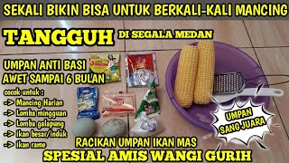 RACIKAN UMPAN JAGUNG 24 JAM ANTI BASI‼️GACOR COCOK UNTUK IKAN MAS HARIAN & LOMBA