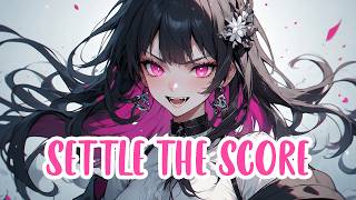 Nightcore – Settle the Score 💥 (Lyrics) (Rock Version)