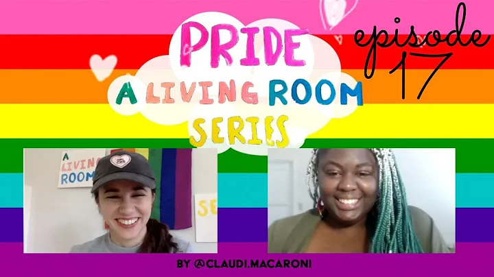 Pride: A Living Room Series (Ep.17)