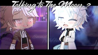 [ MEME ] TALKING TO THE MOON || Gacha Club ||  Yaoi  || By: Emmy