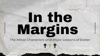 In the Margins: Matthew 25:1-26