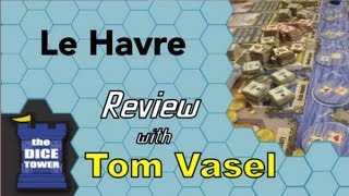 Le Havre - with Tom Vasel