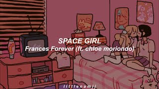 space girl — frances forever ft. chloe moriondo — sub español