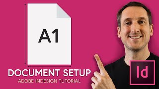 How to set up an A1 document in Adobe Indesign