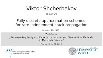 Viktor Shcherbakov - Fully discrete approximation schemes for rate-independent crack propagation