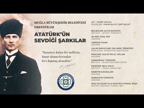 Atatürk'ün Sevdiği Şarkılar - Fikrimin İnce Gülü