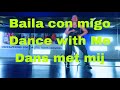 Baila Con migo / Dance With  Me / Dance Met Mij / Carmen Zumba