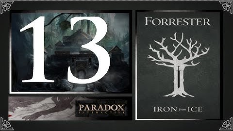 CK2, Game of Thrones: Forresters of Ironrath #13 - Rodrik