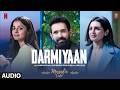 Musafir Cafe: Darmiyaan (Audio) | Vikrant Massey,Vedika,Mahima | Rekha Bhardwaj, Raghav Kaushik