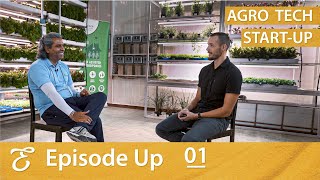 Smart Vertical Farms in Sharjah | VeggiTech | #1 Episode Up