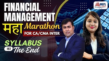 Financial Management - MAHA MARATHON🔥For CA/CMA Inter | Mepl Classes
