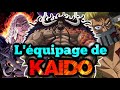 Lquipage de kaido expliqu  one piece