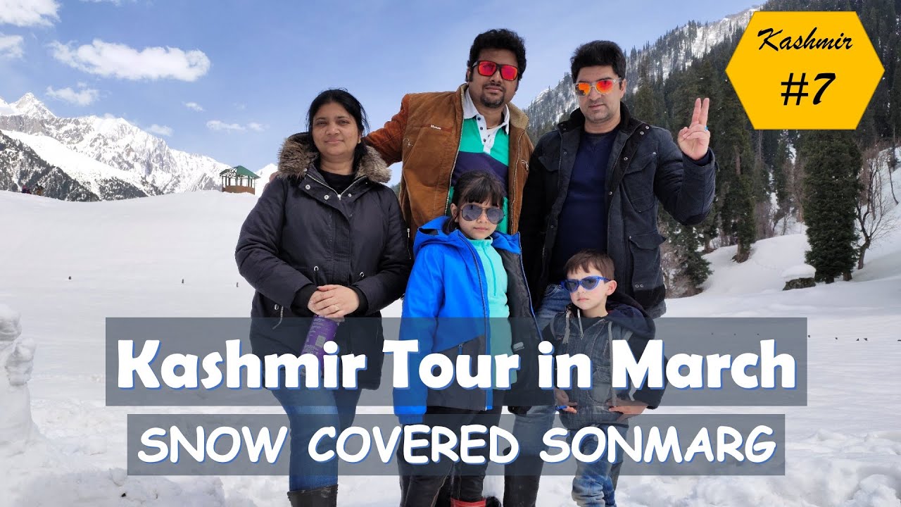 Kashmir Tour in March Snow Covered Sonmarg YouTube