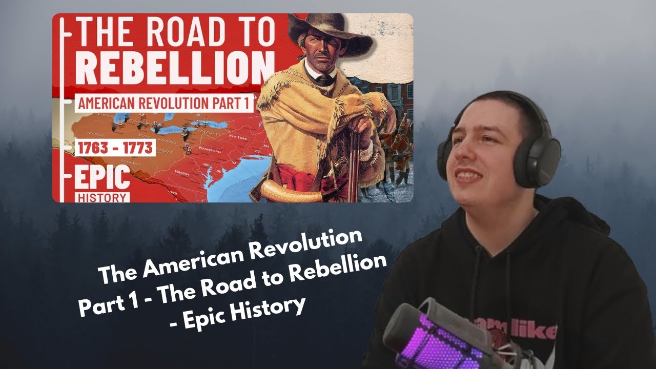 French History Fan Reacts To The American Revolution Part 1 - The Road to Rebellion - Epic History