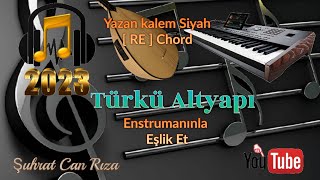 Yazan Kalem Siyah Türkü Altyapısı - RE - Chord Resimi