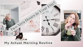 How to Create 2 Extra Hours of ME time Every Day | Calm Morning Routine