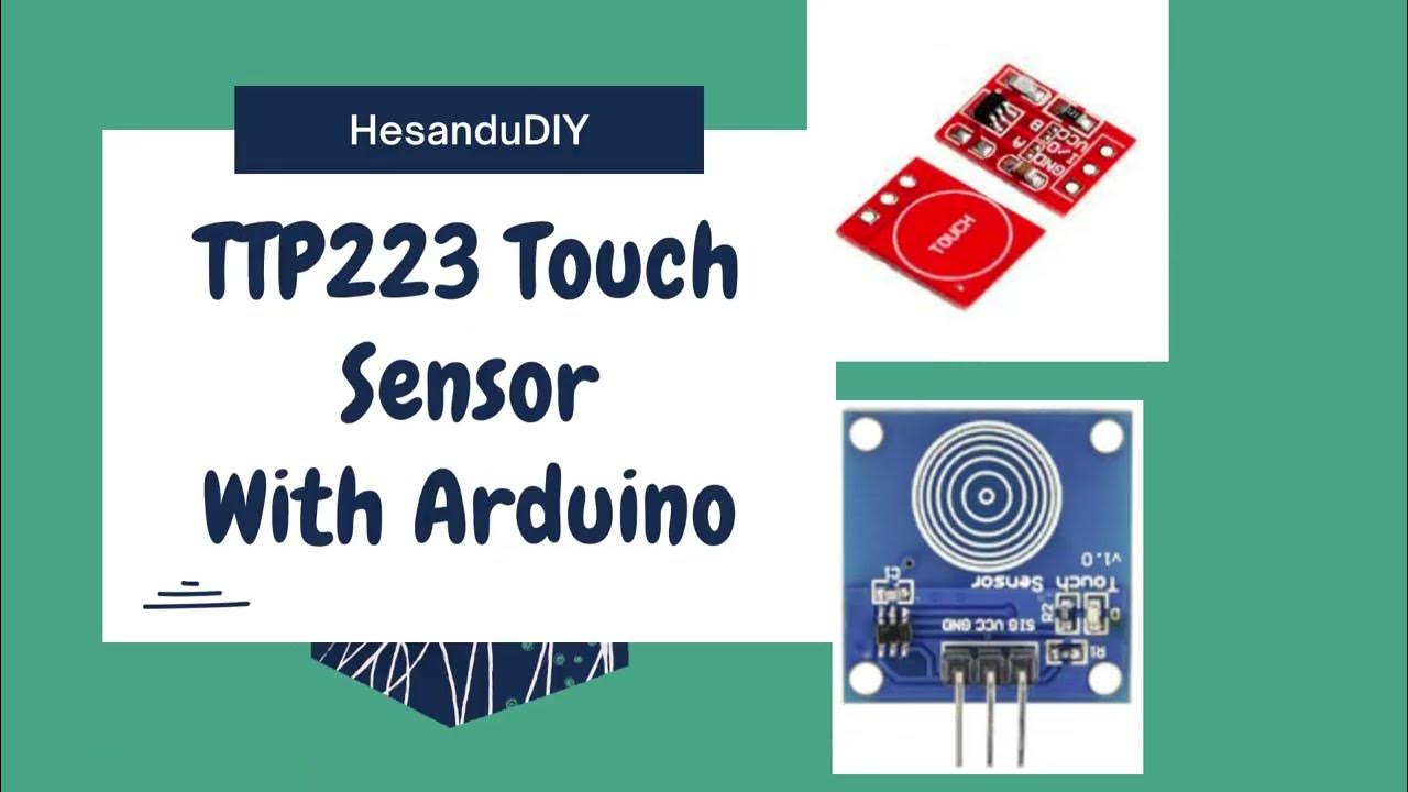 TTP223 Touch Sensor Tutorial - YouTube