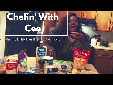 Chefin' With Cee | Chicken, Shrimp, & Broccoli Alfredo