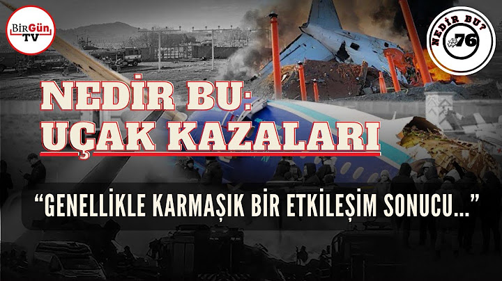 Nedir Bu: Uçak Kazaları? Neden olur? Hangi önlemler alınır? Hayatta kalabilmek mümkün müdür?