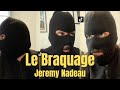 Compilation du fameux braquage jeremy nadeau