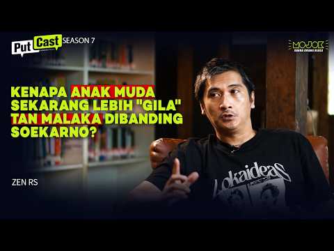 ZEN RS: MITOS TAN MALAKA! KENAPA DIA JADI "AGAMA BARU" BAGI GENERASI MUDA | PUTCAST