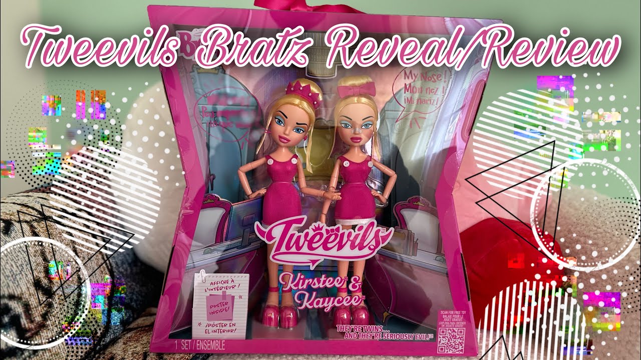 Tweevils Bratz Dolls Reveal/Review YouTube