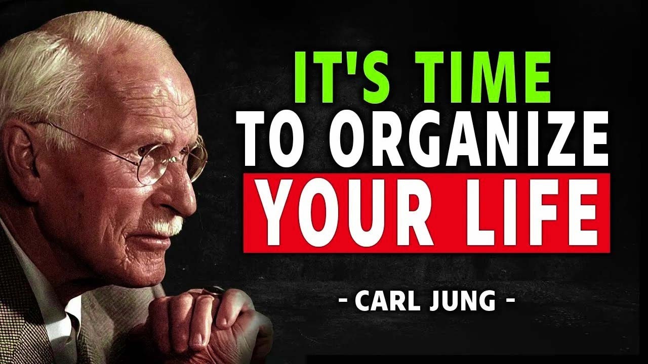 Force Yourself To Organize Your Life - The Secret To Success That No One Teaches You _ Carl Jung