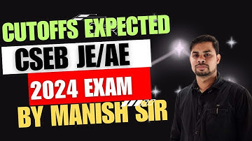 ||expected cut off ||CSEB JE/AE EXAM 2024|| BY MANISH SIR ||
